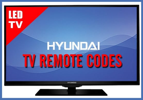 Remote Control Codes For Hyundai TVs