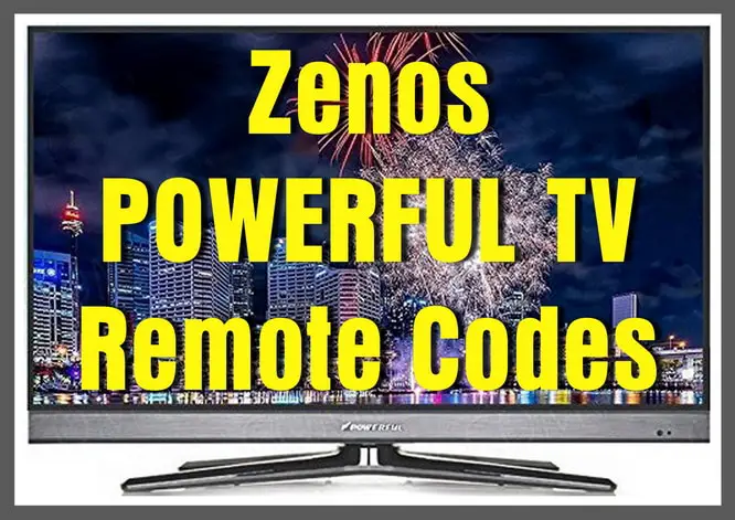 Zenos POWERFUL TV Remote Codes