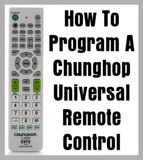 How To Program A Chunghop Universal Remote Control