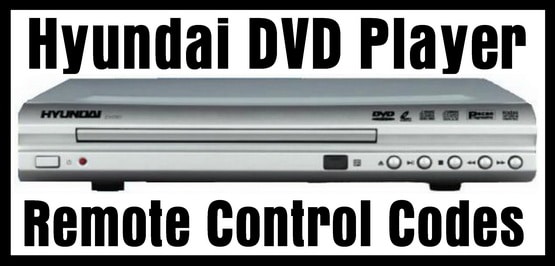 Hyundai DVD Player Remote Control Codes