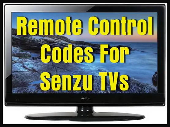 Remote Control Codes For Senzu TVs