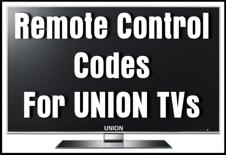 Remote Control Codes For Union TVs