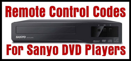 Sanyo DVD Player Remote Control Codes