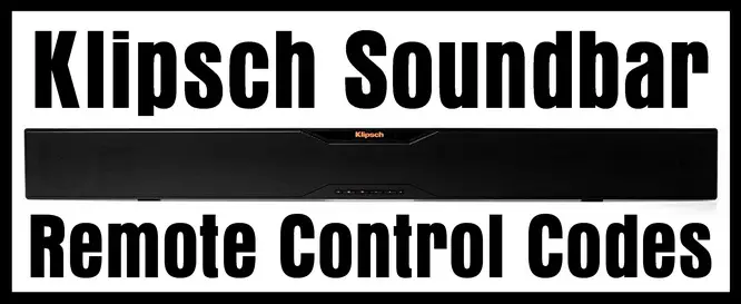 Klipsch Soundbar Remote Control Codes