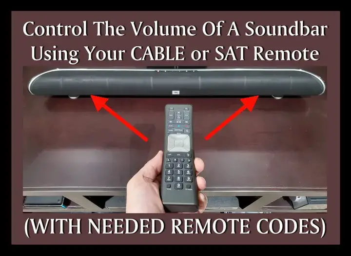 Control The Volume Of A Soundbar Using Your CABLE or SAT Remote